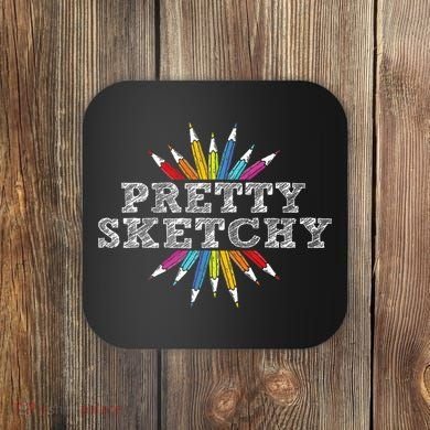 Pretty Sketchy Artist Drawing Sketching Colored Pencils Coaster