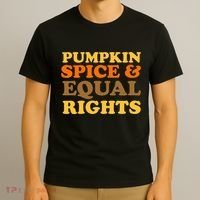 Pumpkin Spice And Equal Rights T-Shirt thumb 3