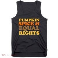 Pumpkin Spice And Equal Rights Tank Top thumb 0