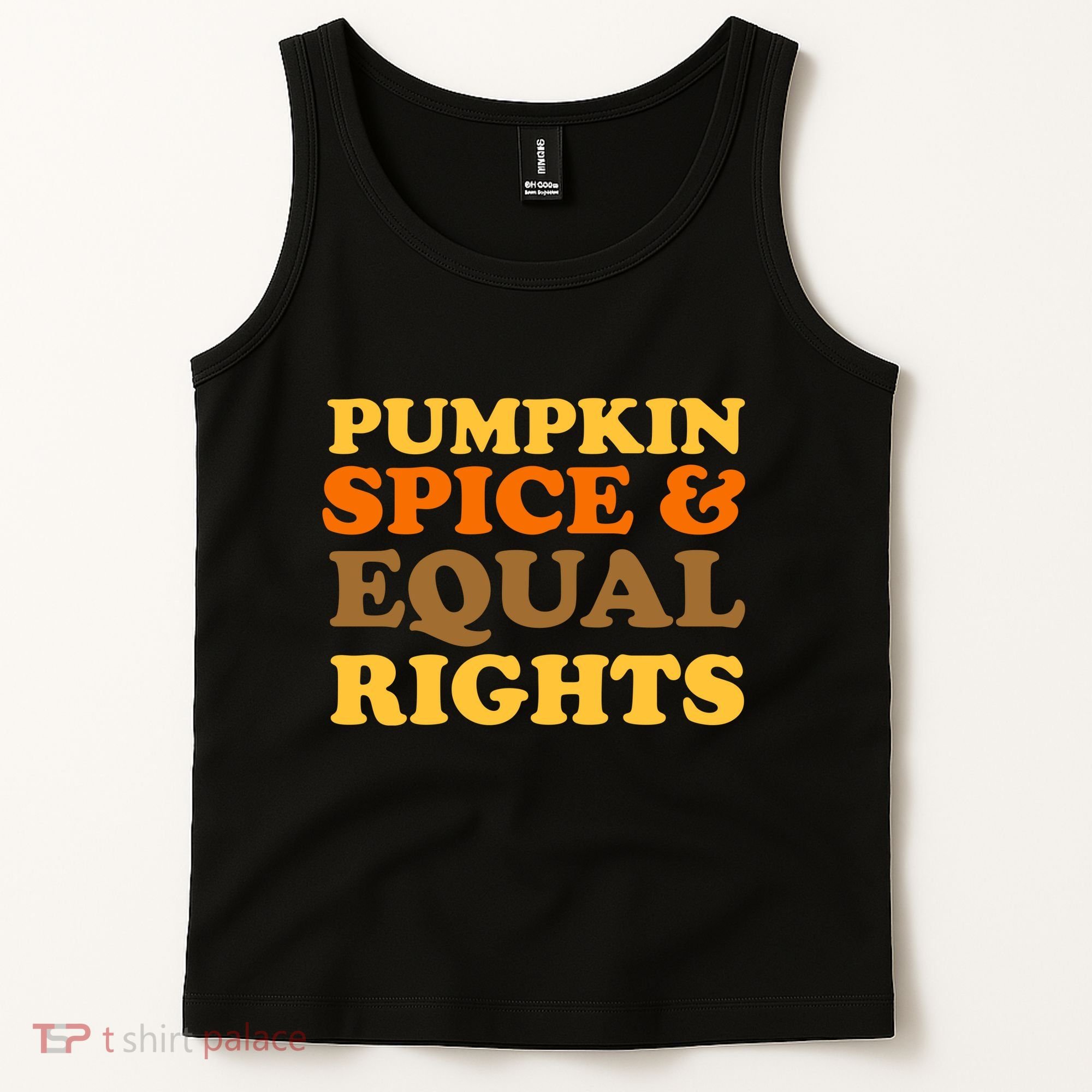 Pumpkin Spice And Equal Rights Tank Top