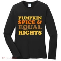 Pumpkin Spice And Equal Rights Women's Long Sleeve Shirt thumb 0