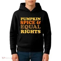 Pumpkin Spice And Equal Rights Kids Hoodie thumb 4