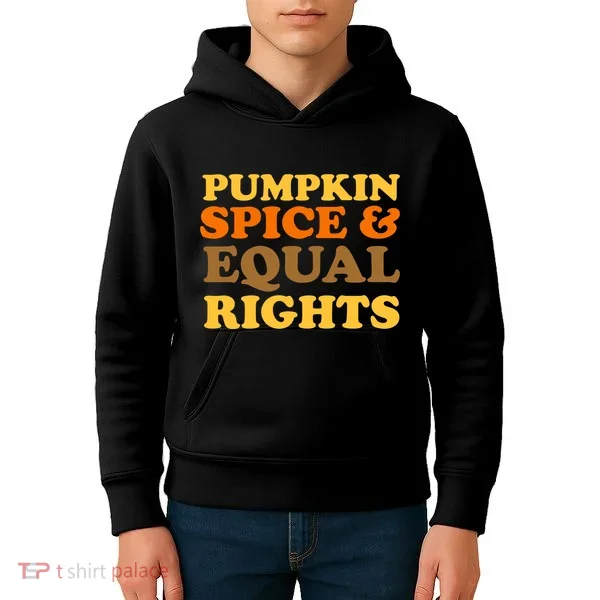Pumpkin Spice And Equal Rights Kids Hoodie
