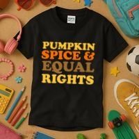 Pumpkin Spice And Equal Rights Kids T-Shirt thumb 3