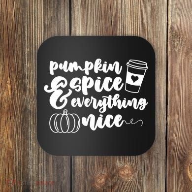 Pumpkin Spice And Everything Nice Halloween Coffee Lover Coaster