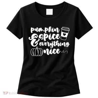 Pumpkin Spice And Everything Nice Halloween Coffee Lover Women's T-Shirt