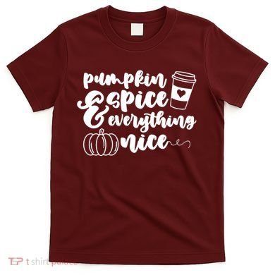Pumpkin Spice And Everything Nice Halloween Coffee Lover T-Shirt