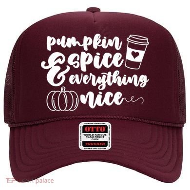 Pumpkin Spice And Everything Nice Halloween Coffee Lover Hat