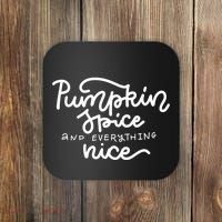 Pumpkin Spice And Everything Nice Coaster thumb 0