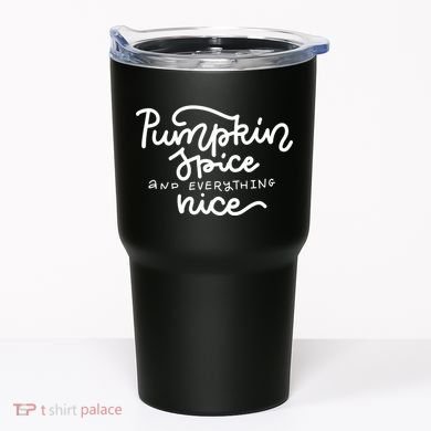 Pumpkin Spice And Everything Nice Tumbler