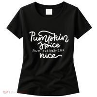 Pumpkin Spice And Everything Nice Women's T-Shirt thumb 0