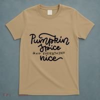 Pumpkin Spice And Everything Nice T-Shirt thumb 5