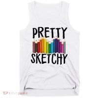 Pretty Sketchy Artist Art Teacher Tank Top thumb 0