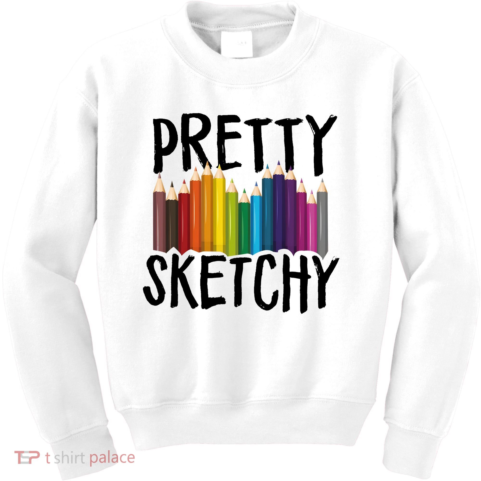 Pretty Sketchy Artist Art Teacher Kids Sweatshirt