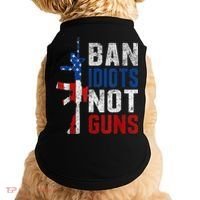 Pro Second Amendment Gun Rights Ban Idiots Not Guns Doggie Tank thumb 0