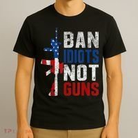 Pro Second Amendment Gun Rights Ban Idiots Not Guns T-Shirt thumb 3