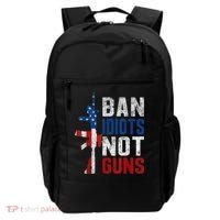 Pro Second Amendment Gun Rights Ban Idiots Not Guns Backpack thumb 0