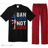 Pro Second Amendment Gun Rights Ban Idiots Not Guns Pajama Set thumb 0