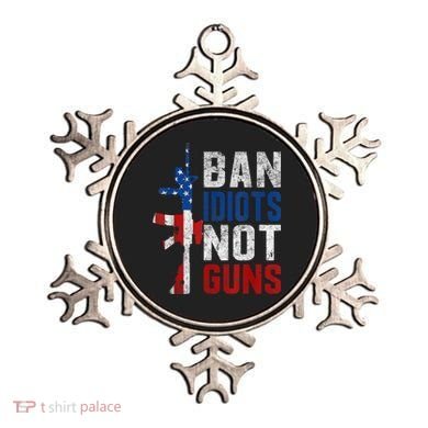 Pro Second Amendment Gun Rights Ban Idiots Not Guns Ornament