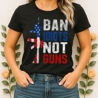 Pro Second Amendment Gun Rights Ban Idiots Not Guns Women's T-Shirt thumb 2