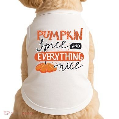 Pumpkin Spice And Everything Nice Cute Doggie Tank