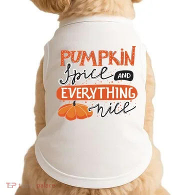 Pumpkin Spice And Everything Nice Cute Doggie Tank