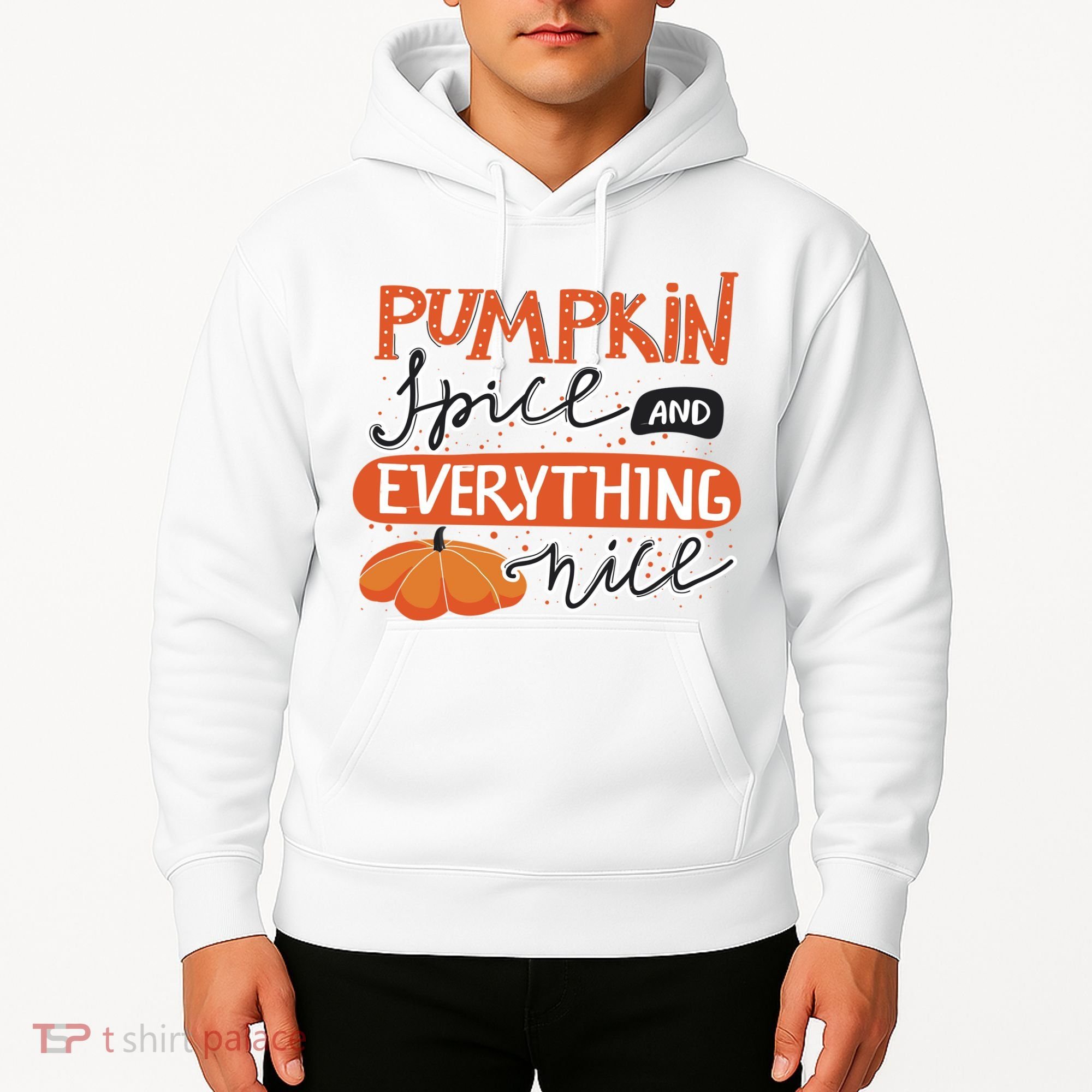 Pumpkin Spice And Everything Nice Cute Hoodie
