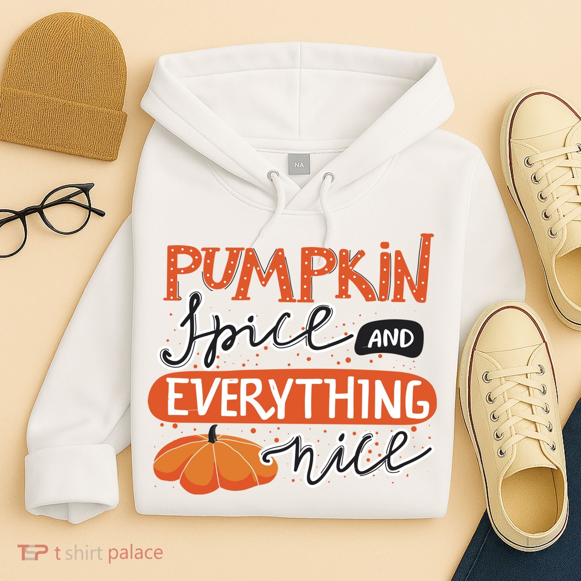 Pumpkin Spice And Everything Nice Cute Hoodie