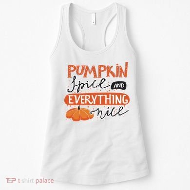 Pumpkin Spice And Everything Nice Cute Women's Tank Top