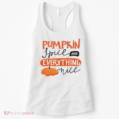 Pumpkin Spice And Everything Nice Cute Women's Tank Top