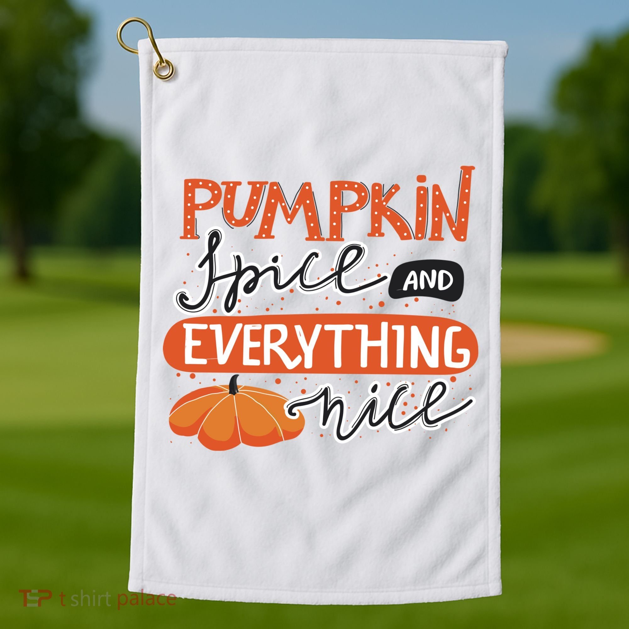 Pumpkin Spice And Everything Nice Cute Golf Towel