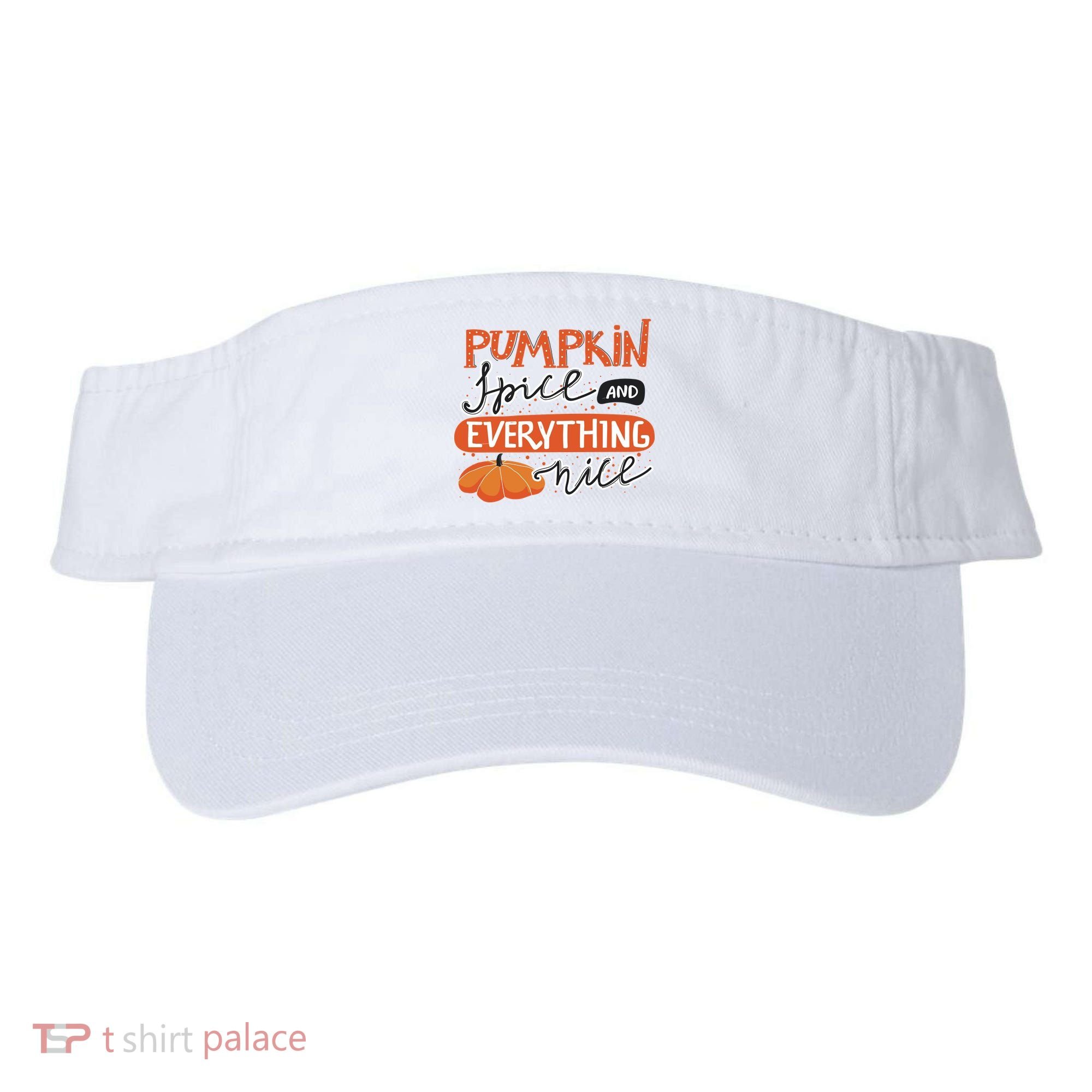Pumpkin Spice And Everything Nice Cute Visor
