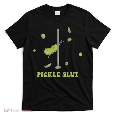 Pickle Slut Apparel T-Shirt