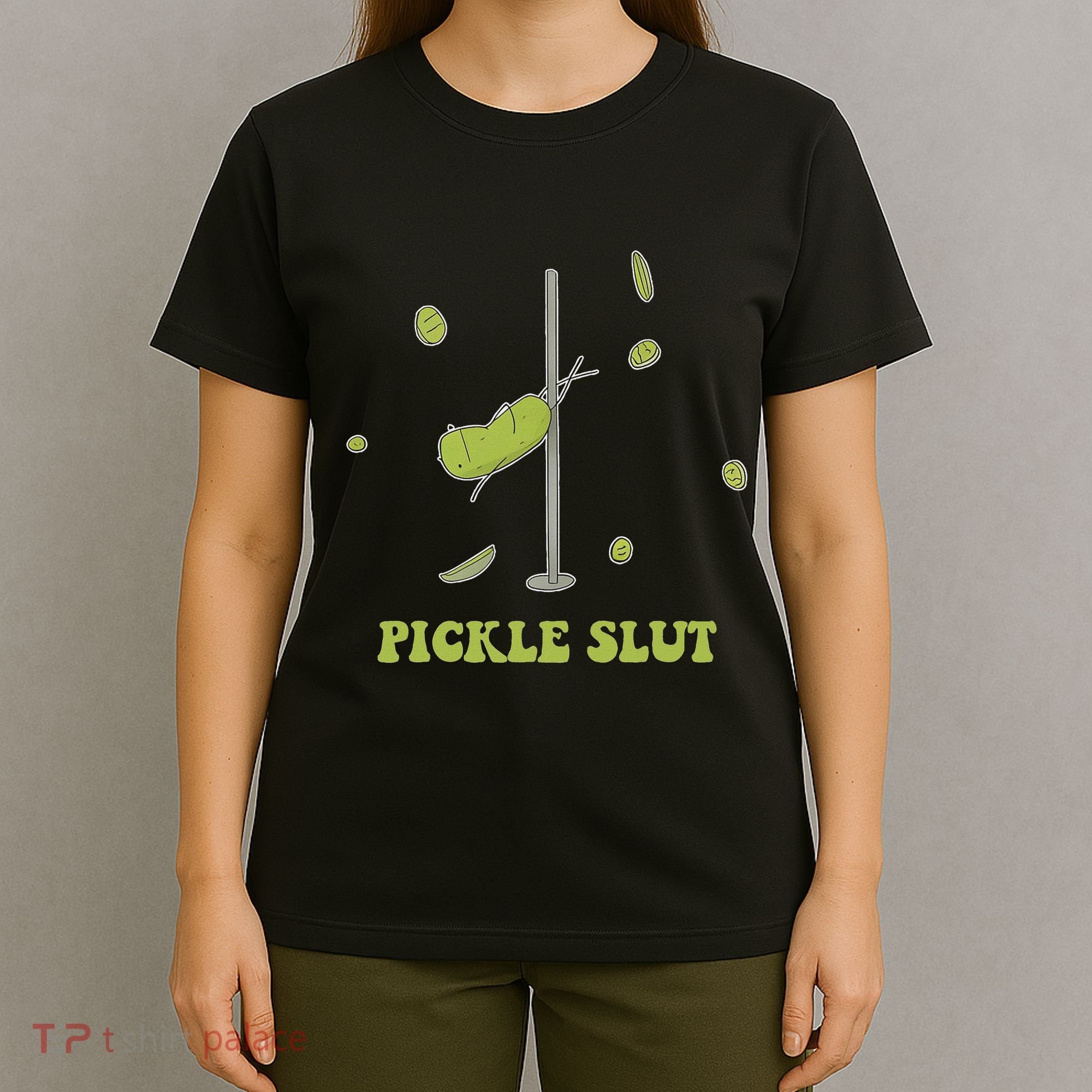 Pickle Slut Apparel T-Shirt