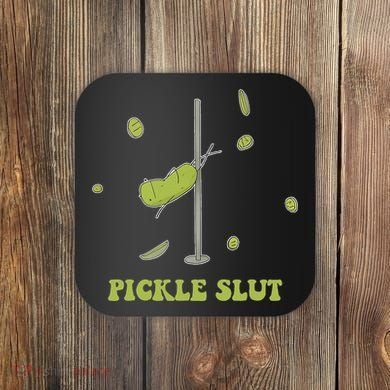 Pickle Slut Apparel Coaster