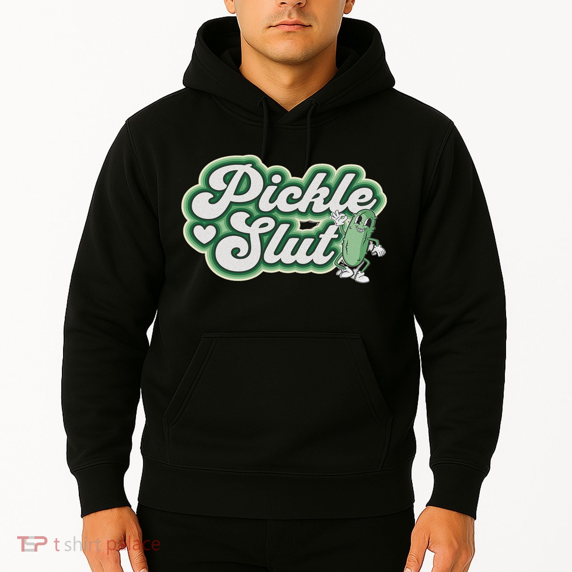 Pickle Slut A Girl Who Loves Pickles Canning Food Quote Hoodie