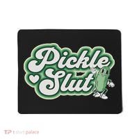 Pickle Slut A Girl Who Loves Pickles Canning Food Quote Mousepad thumb 0