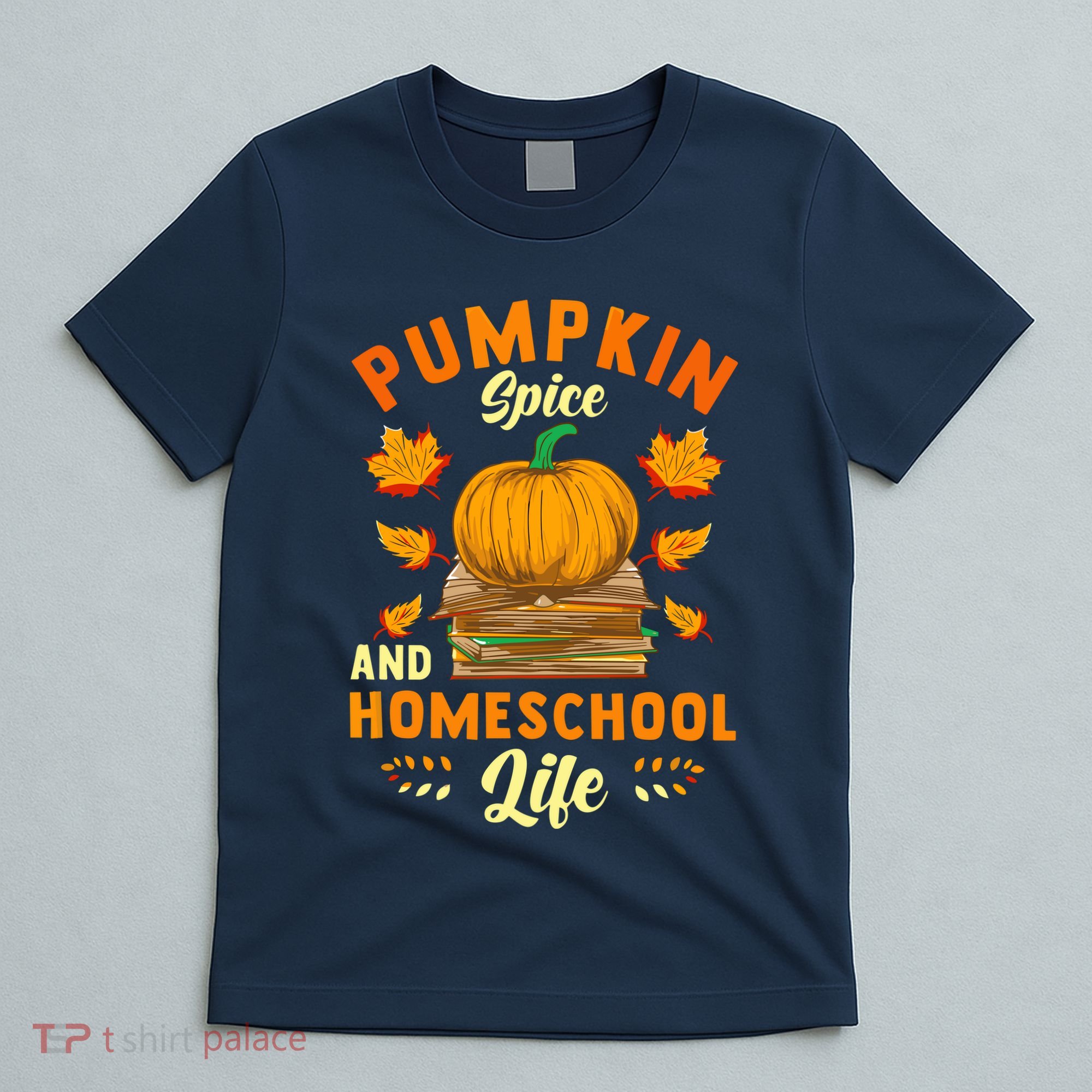 Pumpkin Spice And Homeschool Life Funny Halloween T-Shirt