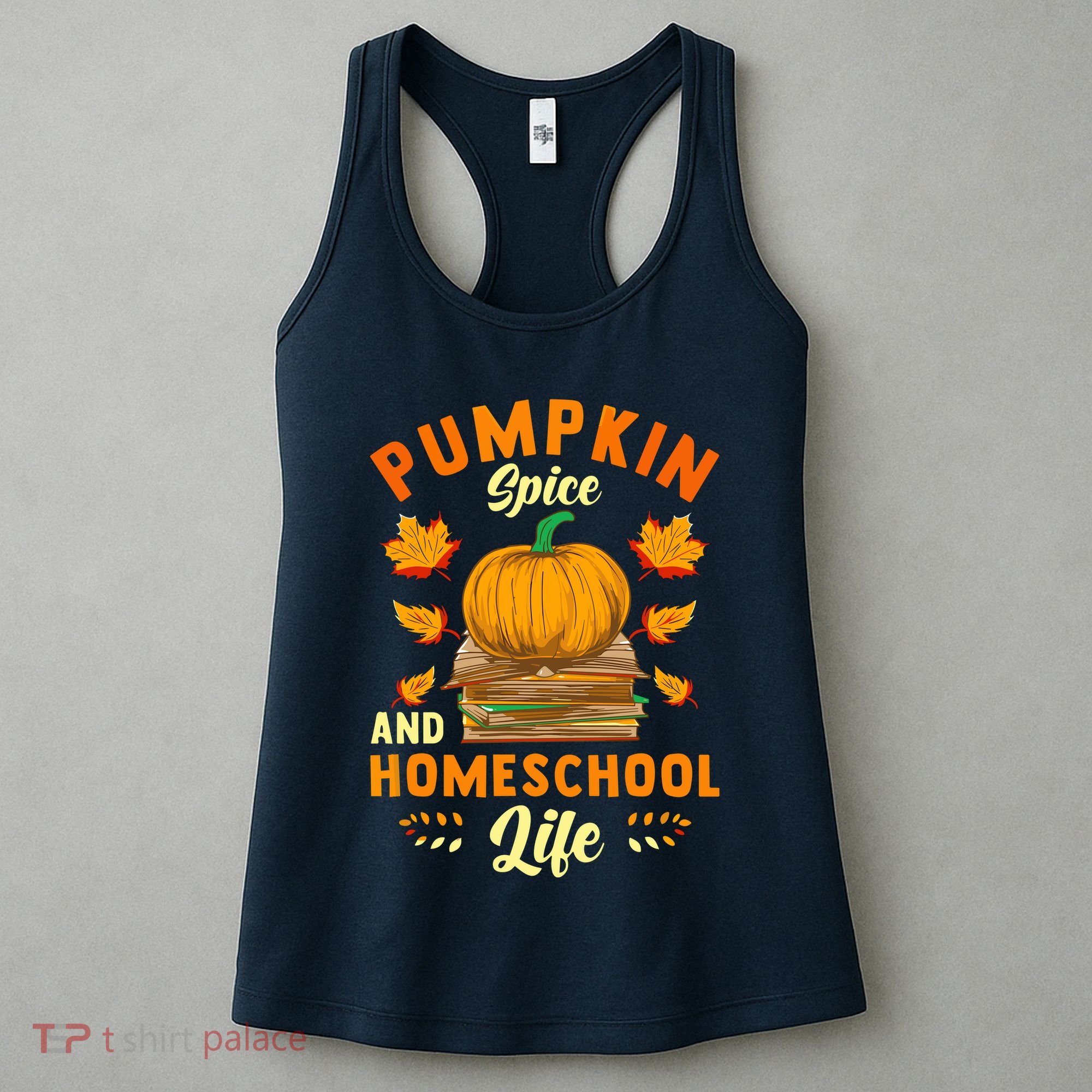 Pumpkin Spice And Homeschool Life Funny Halloween Women's Tank Top