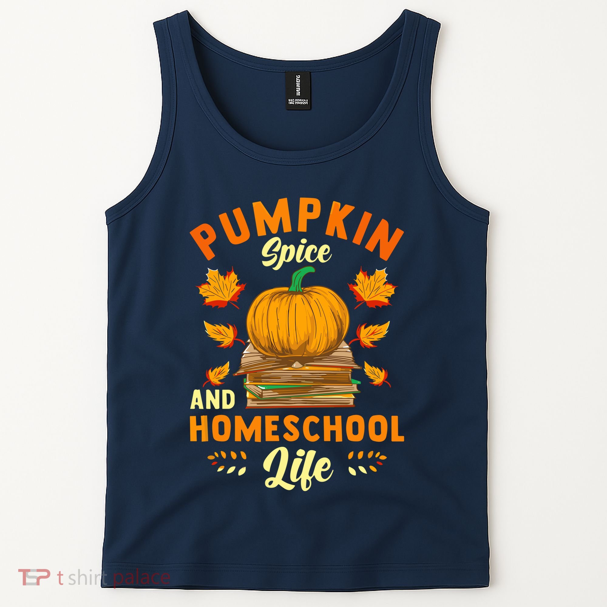 Pumpkin Spice And Homeschool Life Funny Halloween Tank Top