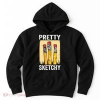 Pretty Sketchy Artist Pencils Sketch Sketching Paint Artist Hoodie thumb 0