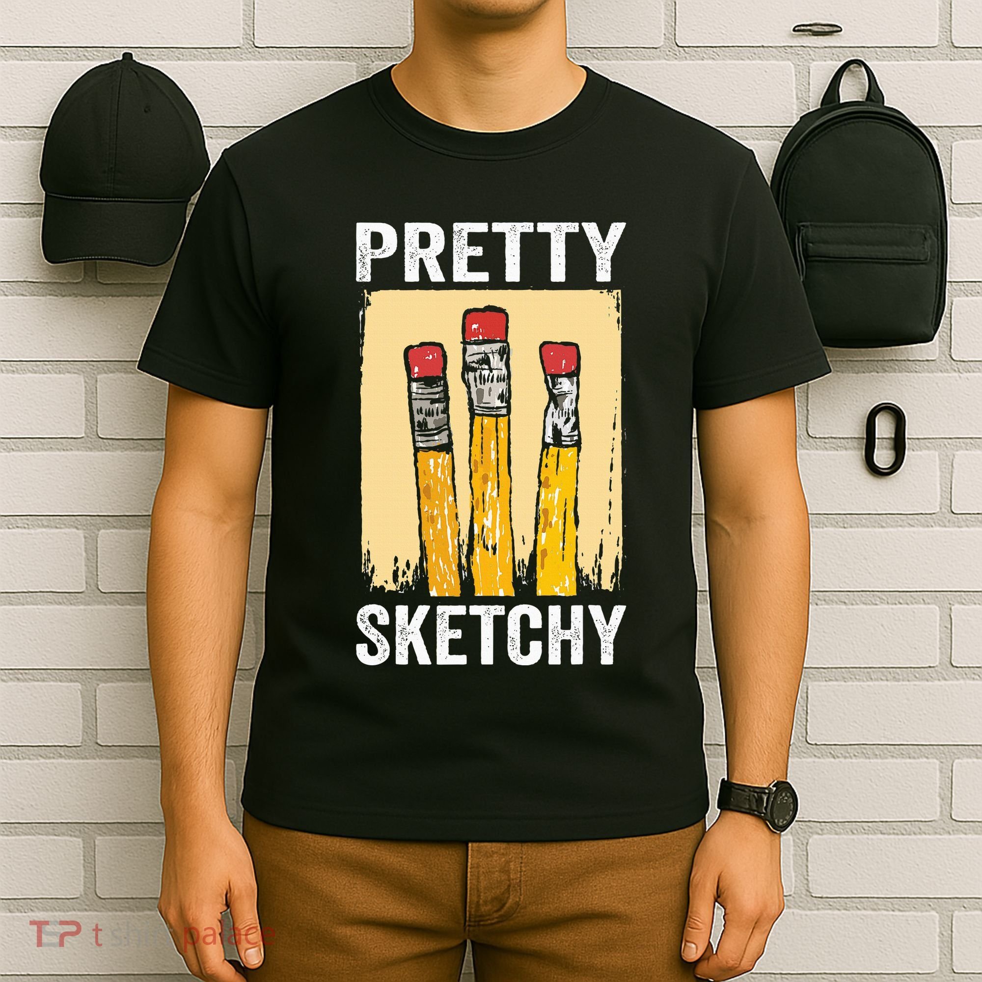Pretty Sketchy Artist Pencils Sketch Sketching Paint Artist T-Shirt