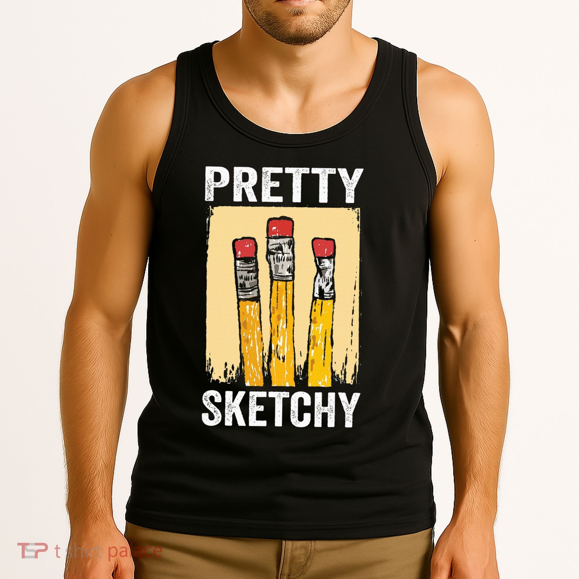 Pretty Sketchy Artist Pencils Sketch Sketching Paint Artist Tank Top