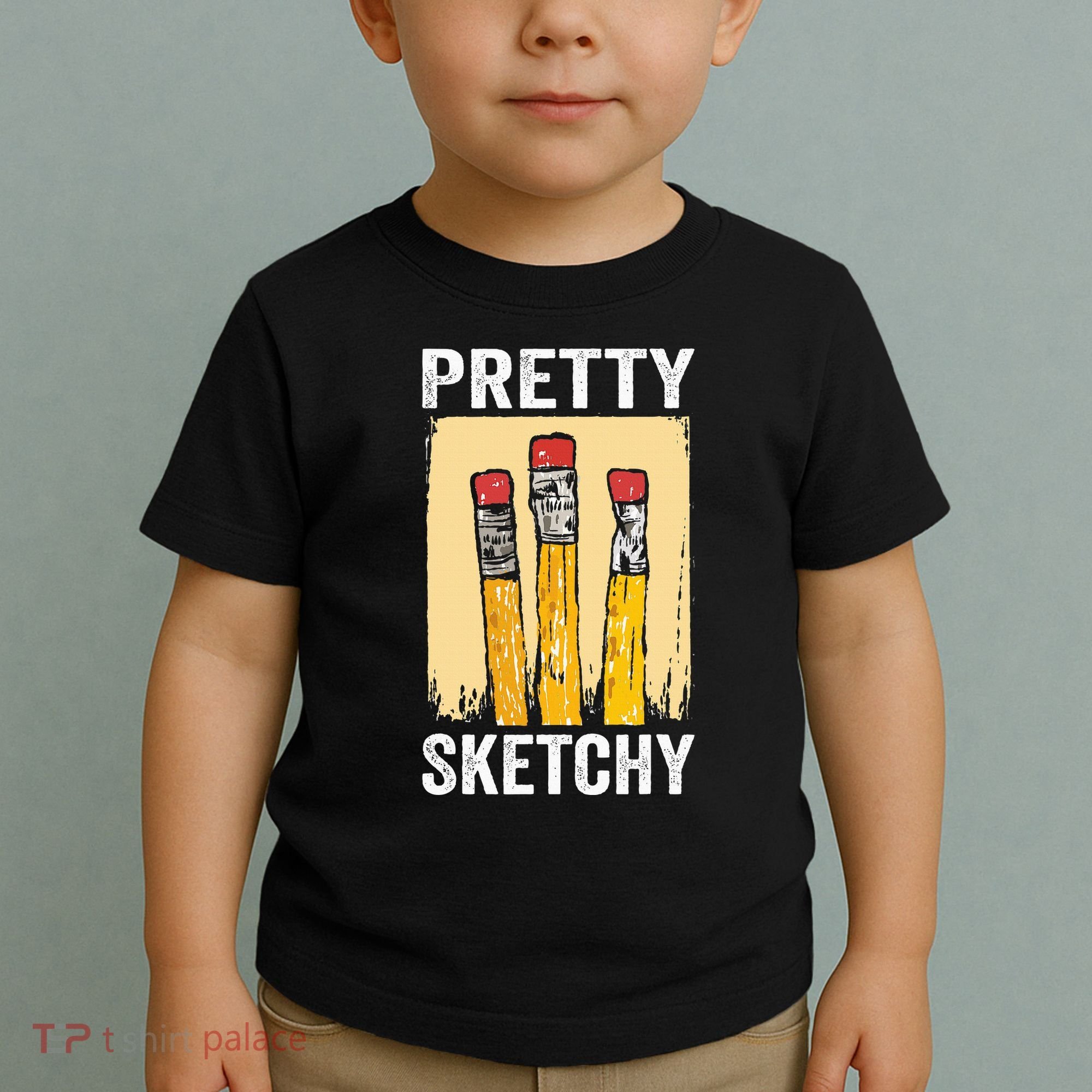 Pretty Sketchy Artist Pencils Sketch Sketching Paint Artist Toddler T-Shirt