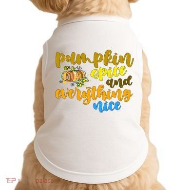 Pumpkin Spice And Everything Nice Halloween Doggie Tank