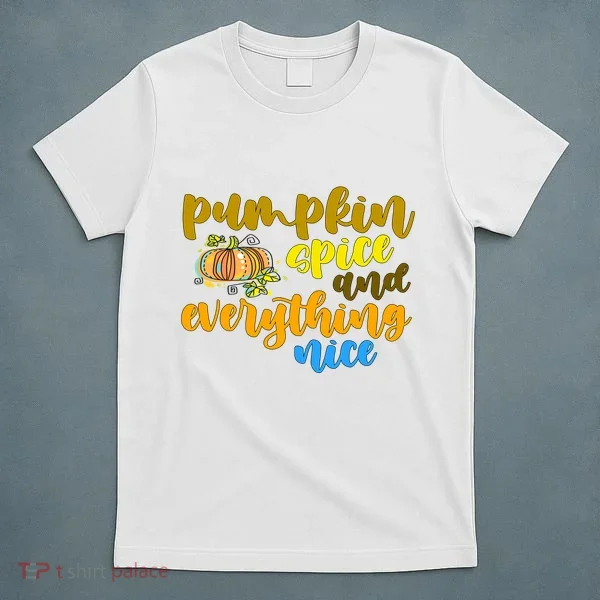 Pumpkin Spice And Everything Nice Halloween T-Shirt