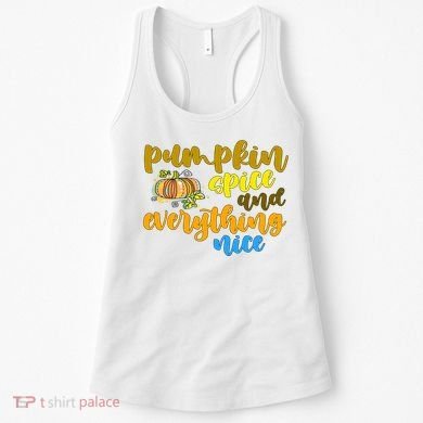 Pumpkin Spice And Everything Nice Halloween Women's Tank Top
