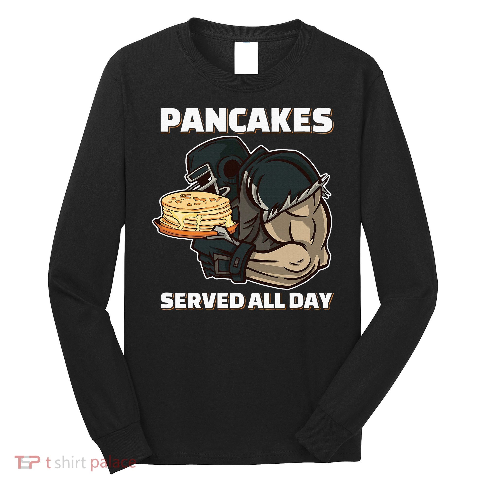 Pancakes Served All Day Football Offensive Lineman Pancake Long Sleeve Shirt