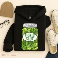 Pickle Slut A Girl Who Loves Pickles Canning Food Quote Hoodie thumb 4