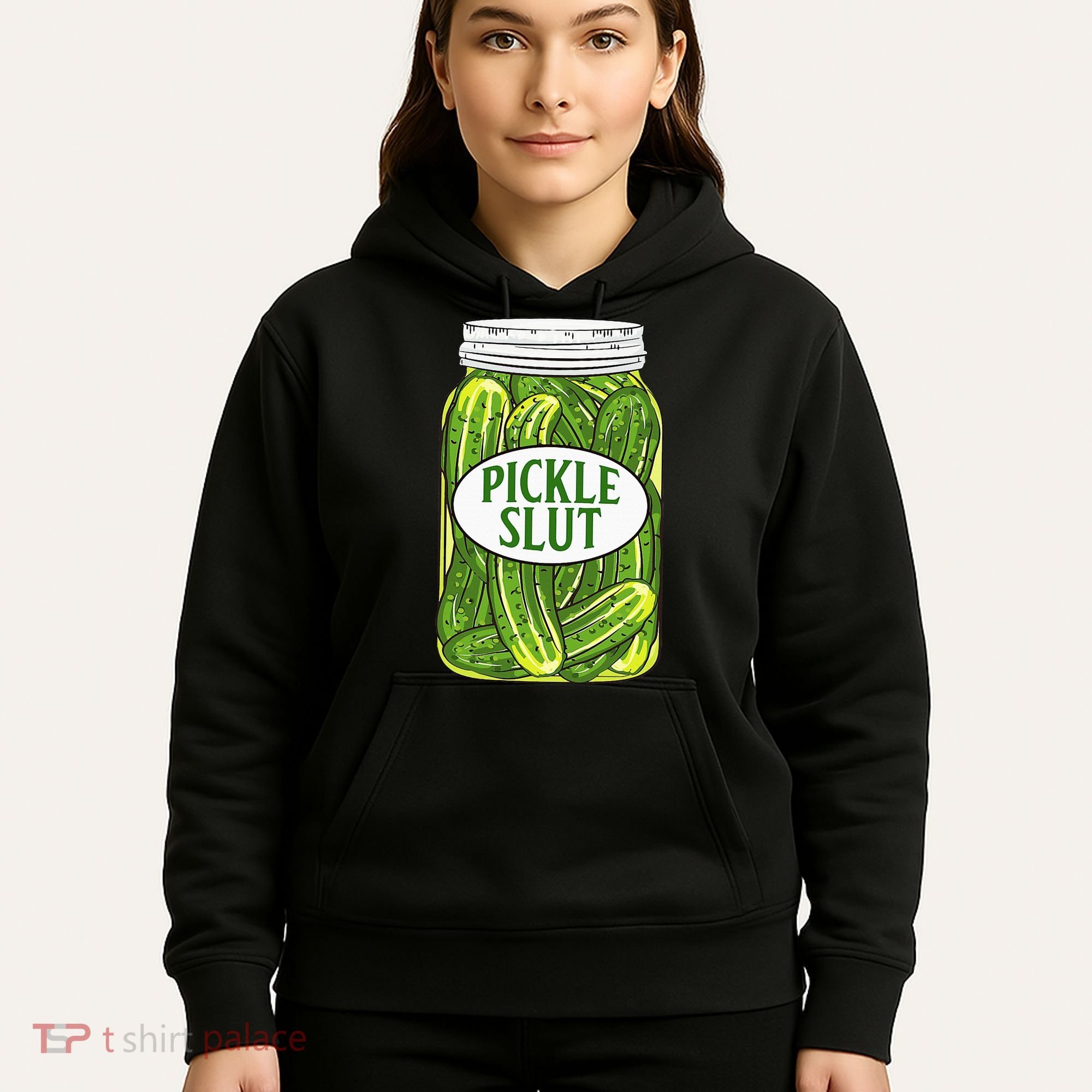 Pickle Slut A Girl Who Loves Pickles Canning Food Quote Hoodie